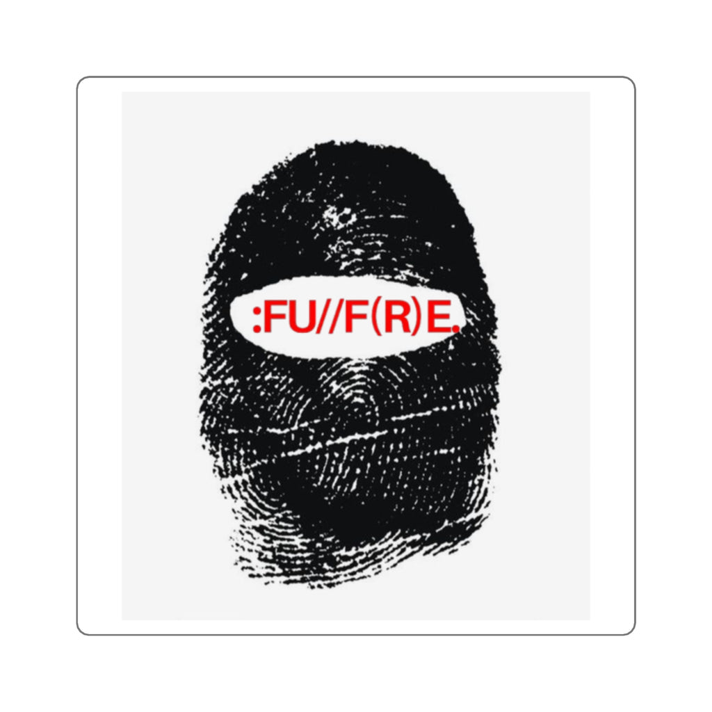 Square Sticker — Bold Fingerprint Design with ‘FU//F(R)E’ Red Text